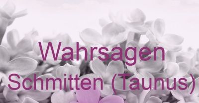 Wahrsagen Schmitten (Taunus) | Top-Experten für Kartenlegen, Wahrsagen, Hellsehen, Zukunftsdeutung.